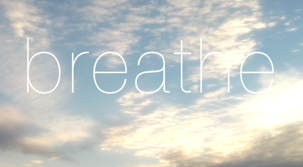Don’t underestimate the importance of breathing…